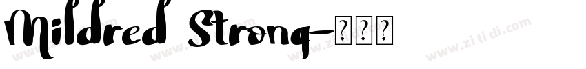 Mildred Strong字体转换